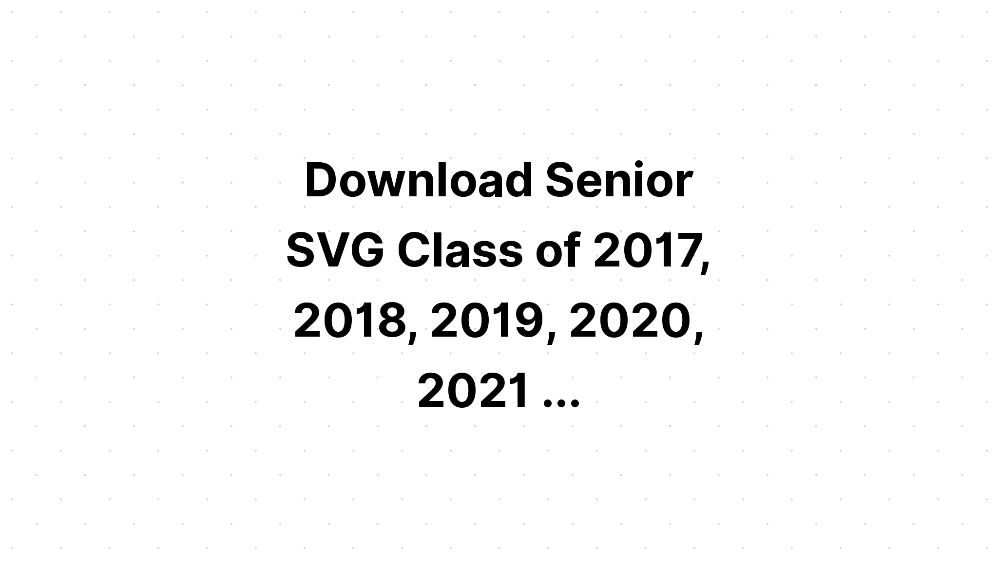 Download Free Svg Survivor Senior Class Of 2020??